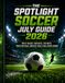 THE SPOTLIGHT SOCCER JULY GUIDE 2026: MATCH TRACKER, TEAM NOTES, STAR WATCH, PREDICTION PAGES, KNOCKOUT ROAD & FINAL REVIEW JOURNAL