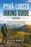 PYHÄ-LUOSTO PYHÄ-LUOSTO HIKING GUIDE 2026