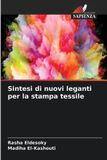Sintesi OmniScriptum SRL Sintesi di nuovi leganti per la stampa tessile
