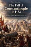 The Independently Published The Fall of Constantinople in 1453 Paperback