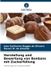 Herstellung Verlag Unser Wissen Herstellung und Bewertung von Bonbons mit Zuckerfüllung: Technologie für Zuckerprodukte