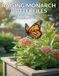 Raising Independently Published Raising Monarch Butterflies Paperback