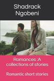 Romances Libri GmbH Romances: A Collections of Stories: Romantic Short Stories Paperback
