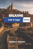 BALKANS Guida di viaggio 2026 - 2027