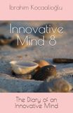 Innovative Mind 8: The Diary of an Innovative Mind