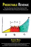 Predictable Salesforce.com Predictable Revenue: Turn Your Business Into a Sales Machine