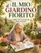 Il Mio Giardino Fiorito: Libro da Colorare per Anziani