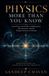 Physics Libri GmbH Physics More Than You Know: From Force and Fields to Mathematics, Measurement, and the Deeper Structure of Reality