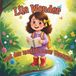 Lila Wonders Kleine Entdeckungen- Lila Wonder und der mutige neue Versuch
