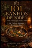 101 Libri GmbH Magia Prática Com Exu E Pomba Gira- 101 Banhos de Poder