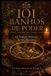 101 Libri GmbH Magia Prática Com Exu E Pomba Gira- 101 Banhos de Poder