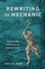 Rewriting the Mechanic: Text, Technology, and the Body in the Eighteenth Century