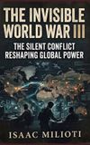 The Libri GmbH The Invisible World War III Paperback