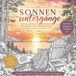Sonnenuntergänge Malbuch: Detailreiche Landschaften und Naturmotive zum Entspannen, Abschalten und kreativen Ausmalen