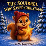 The Pipo's Adventures-The Squirrel Who Saved Christmas