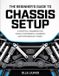 THE Independently Published The Beginner's Guide to Chassis Setup