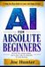 AI FOR ABSOLUTE BEGINNERS