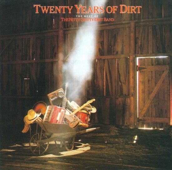 Bertus Distributie Nitty Gritty Dirt Band 20 Years Of Dirt: Best Of The Nitty Gritty Dirt