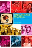 DiÁBolo Ediciones IL ÉTAIT UNE FOIS UNE TÉLÉVISION QUARANTE ANS PROGRAMMATION POUR ENFANTS