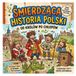 Śmierdząca Historia Polski: Od Królów po Chłopów. Interaktywny Dziennik Przygód dla Dzieci: Edukacyjna Książka z Mapą i Zadaniami. Zabawny Przewodnik ... Przygód (Seria: Młody Poszukiwacz Przygód)