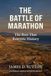 The Battle of Marathon: The Run That Rewrote History
