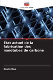 État Editions Notre Savoir État actuel de la fabrication des nanotubes de carbone Paperback