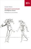 Incontri Luca Sossella Editore Incontri ravvicinati. Intelligenze aliene Paperback