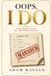 OOPS, I DO (Wait.. Who Am I Marrying?): A Novel