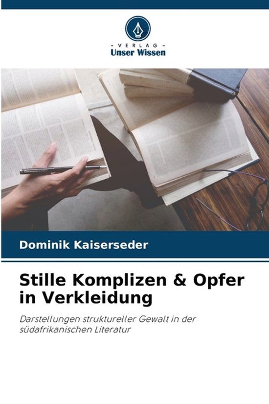 Stille Verlag Unser Wissen Stille Komplizen & Opfer in Verkleidung