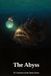 The Abyss: 50 Creatures of the Deep Ocean