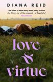 Love & Virtue: ‘The new Sally Rooney - you're certain of it by the end of page one’ Meg Mason