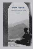 Dear Family: Letters from China and Abroad 1924-1927