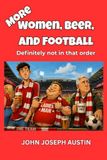 More Women, Beer, and Football