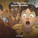 The Boy Who Spread Kindness