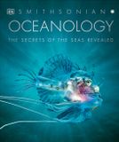 Oceanology: Dorling Kindersley Oceanology: The Secrets of the Sea Revealed Hardcover