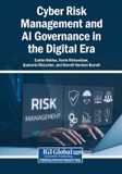 Cyber Igi Global Scientific Publishing Cyber Risk Management and AI Governance in the Digital Era
