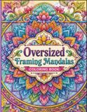 Oversized Framing Mandalas Coloring Book