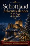 Calendrier de l'Avent Écosse : Découvrez l'Écosse à travers 24 portes – villes, traditions, recettes et moments de Noël | Cadeau pour l'Avent