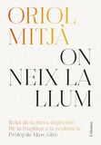 On neix la llum: Relat de la meva depressió: de la fragilitat a la resiliència