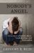 Nobody's Youthfire Publications Nobody's Angel Paperback