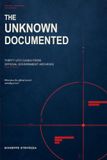 The Unknown Documented: Thirty UFO Cases from Official Government Archives