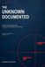 The Unknown Documented: Thirty UFO Cases from Official Government Archives
