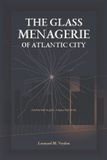 The Independently Published The Glass Menagerie of Atlantic City Paperback