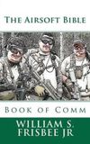 The Airsoft Bible: Paperback