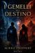 I Élèves & Honrim: Twins of the Red Memory- I Gemelli del Destino Paperback