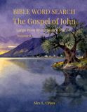 Bible Word Search Vol 8: The Gospel of John: Large Print Word Search Puzzles