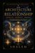 THE ARCHITECTURE OF RELATIONSHIP: Connection • Reciprocity • Emergence