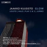 Outhere BIS Records Jaakko Kuusisto - Glow, Chamber Music By Jaakko Kuusisto (SACD)