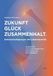 Zukunft Lit Verlag Zukunft - Glück - Zusammenhalt Paperback