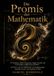 Die Promis der Mathematik: 100 berühmte Zahlen, Konstanten, Folgen, Formeln und Vermutungen erzählen ihre Geschichte: Das Who's who der Mathematik: ... Legenden, Exoten und ungelösten Fällen